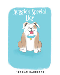 Cover image: Auggie's Special Day 9781638607649