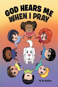 Cover image: God Hears Me When I Pray 9781638740797