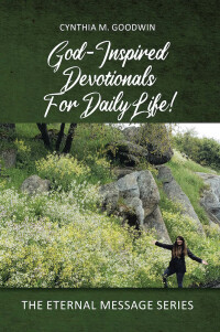 صورة الغلاف: God-Inspired Devotionals for Daily Life! 9781638742241