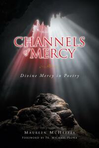 Imagen de portada: Channels of Mercy 9781638742906