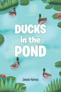 Imagen de portada: Ducks in the Pond 9781638744740