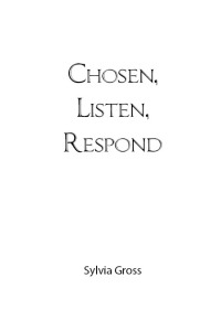 Cover image: Chosen, Listen, Respond 9781638745709