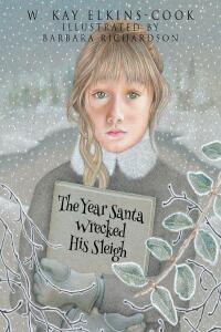 Cover image: The Year Santa Wrecked His Sleigh 9781638748144