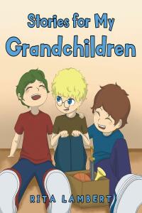 Omslagafbeelding: Stories For My Grandchildren 9781638748304
