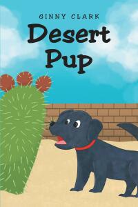Cover image: Desert Pup 9781638749189