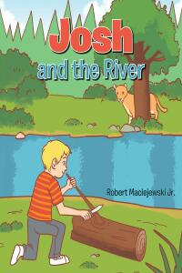 صورة الغلاف: Josh and the River 9781638749882