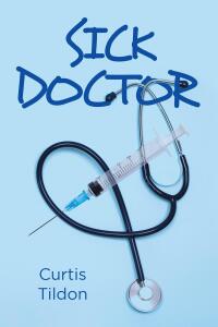 Imagen de portada: Sick Doctor 9781638811800