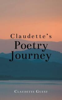 Cover image: Claudette's Poetry Journey 9781638815280