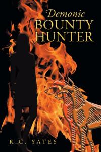 Cover image: Demonic Bounty Hunter 9781638815273