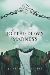 Cover image: Jotted Down Madness 9781638815556