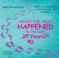 Imagen de portada: What the Heck Happened to the Last 30 40 Years?! 9781638816720