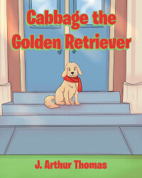 Cover image: Cabbage the Golden Retriever 9781638817680