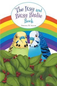 Imagen de portada: The Itsy and Bitsy Birdie Book 9781638817932