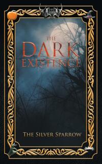 Cover image: The Dark Existence 9781638817970