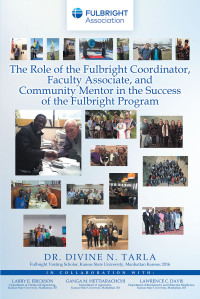 Imagen de portada: The Role of the Fulbright Coordinator, Faculty Associate, and Community Mentor in the Success of the Fulbright Program 9781638819295