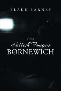 Imagen de portada: The Hellish Fungus of Bornewich 9781638819578