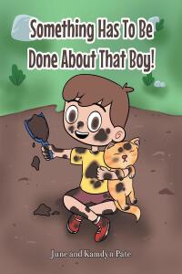 Imagen de portada: Something Has To Be Done About That Boy! 9781638852223