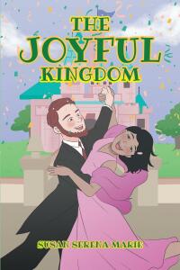 Cover image: The Joyful Kingdom 9781638852452