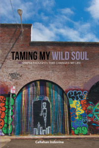 Imagen de portada: Taming My Wild Soul 9781638853497