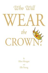 Imagen de portada: Who Will Wear the Crown? 9781638855088