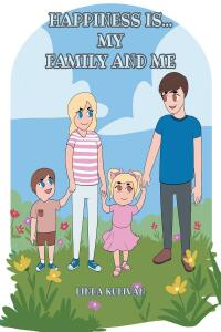 Cover image: Happiness is...My Family and Me 9781638859529