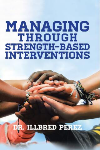 Cover image: Managing Through Strength-Based Interventions 9781639031115