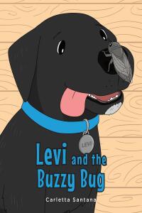 Imagen de portada: Levi and the Buzzy Bug 9781639033904