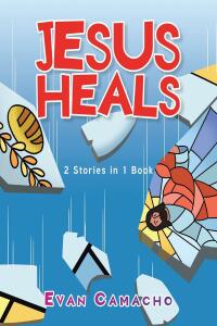 Cover image: Jesus Heals 9781639038640
