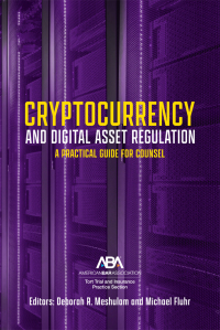 Imagen de portada: Cryptocurrency and Digital Asset Regulation 9781639050307