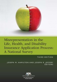 Imagen de portada: Misrepresentation in the Life, Health, and Disability Insurance Application Process 3rd edition 9781639050369