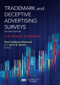 表紙画像: Trademark and Deceptive Advertising Surveys 2nd edition 9781639050581