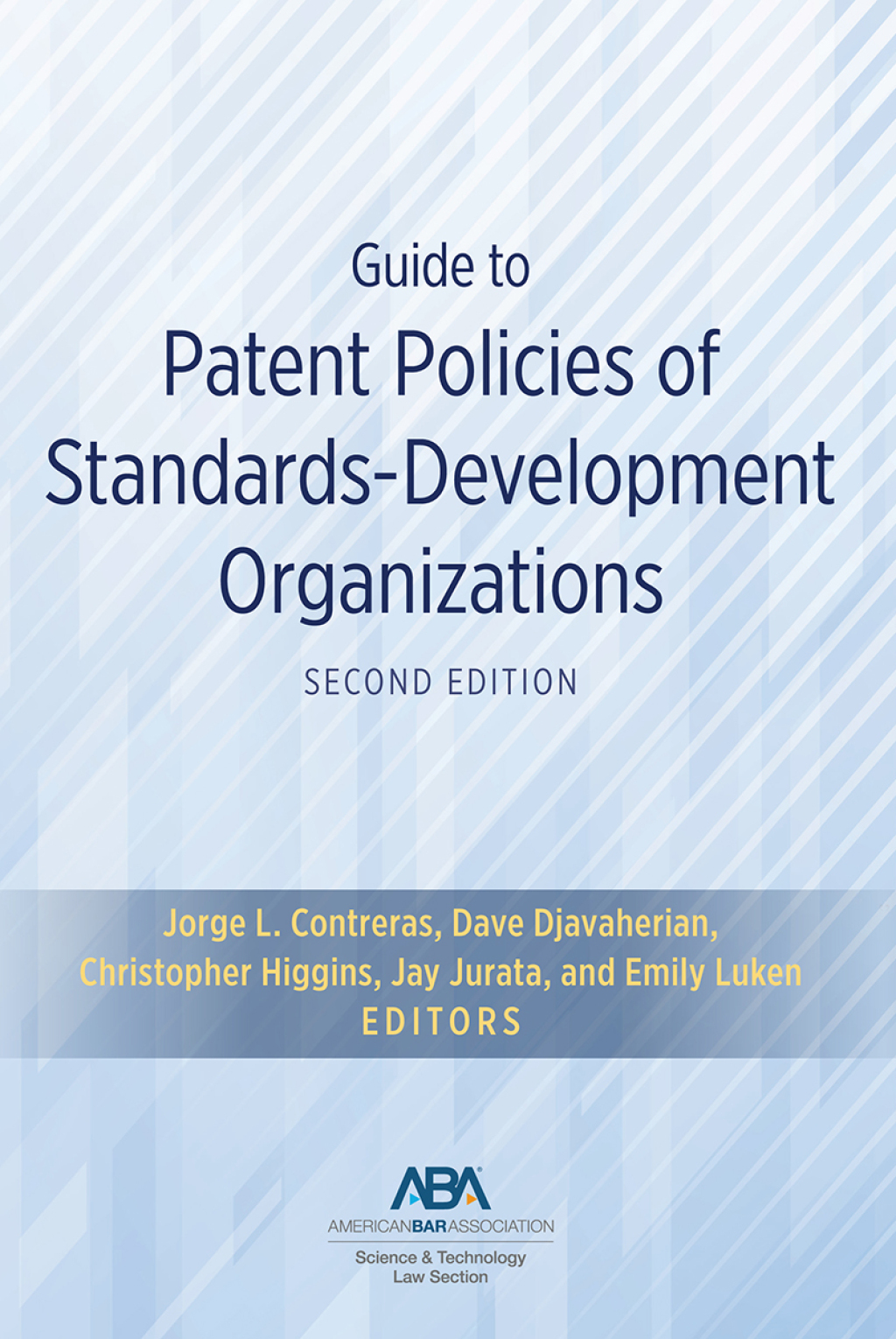 Guide to Patent Policies of Standards-Development Organizations 2nd Edition