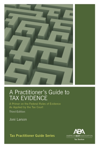صورة الغلاف: A Practitioner's Guide to Tax Evidence 3rd edition 9781639051007