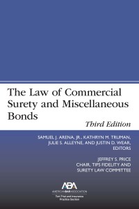 Cover image: The Law of Commercial Surety and Miscellaneous Bonds 3rd edition 9781639051106