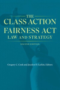 Imagen de portada: The Class Action Fairness Act 2nd edition 9781639051571