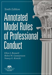 Imagen de portada: Annotated Model Rules of Professional Conduct 10th edition 9781639052882