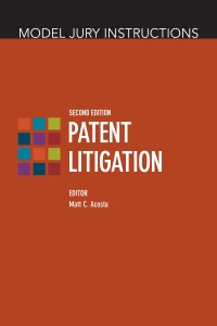 Cover image: Model Jury Instructions: Patent Litigation, Second Edition 2nd edition 9781639053100