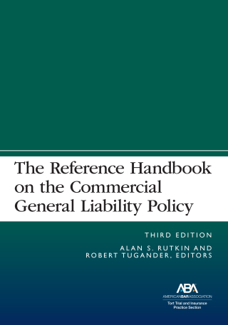 Titelbild: The Reference Handbook on the Commercial General Liability Policy, Third Edition 3rd edition 9781639053230