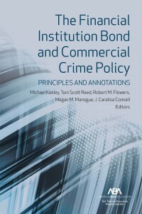 Imagen de portada: The Financial Institution Bond and Commercial Crime Policy 9781639053872