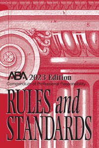 Cover image: Compendium of Professional Responsibility Rules and Standards, 2023 Edition 9781639054060
