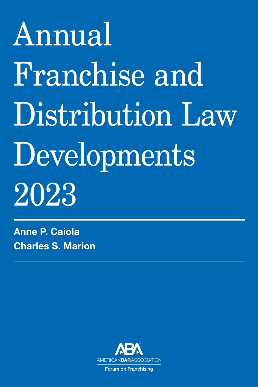 Annual Franchise and Distribution Law Developments 2023