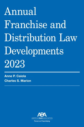Cover image: Annual Franchise and Distribution Law Developments 2023 9781639054121