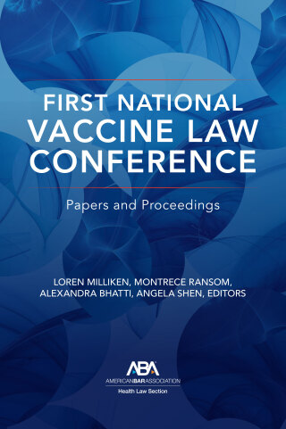 صورة الغلاف: First National Vaccine Law Conference 9781639054145