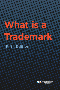 Cover image: What is a Trademark, Fifth Edition 9781639054428