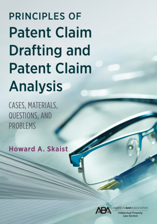 Cover image: Principles of Patent Claim Drafting and Patent Claim Analysis 9781639055289
