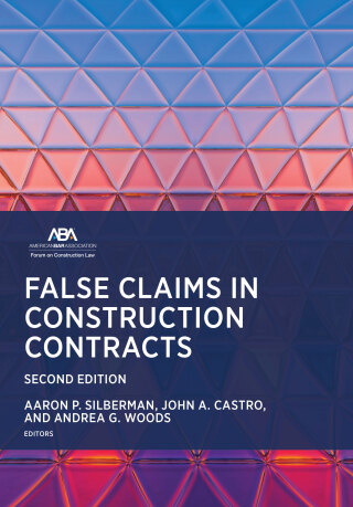 Titelbild: False Claims in Construction Contracts, Second Edition 9781639056064