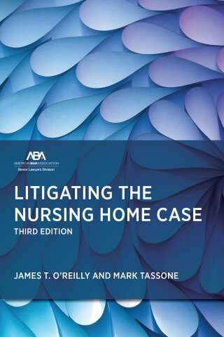 Imagen de portada: Litigating the Nursing Home Case 3rd edition 9781639056149