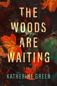 Cover image: The Woods are Waiting 9781639103805