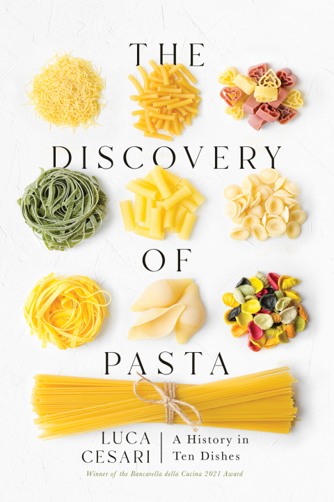The Discovery of Pasta: A History in Ten Dishes - FULL INSTANT DOWNLOAD | PDF DOCX EPUB