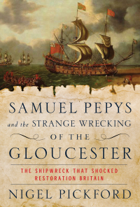 Cover image: Samuel Pepys and the Strange Wrecking of the Gloucester